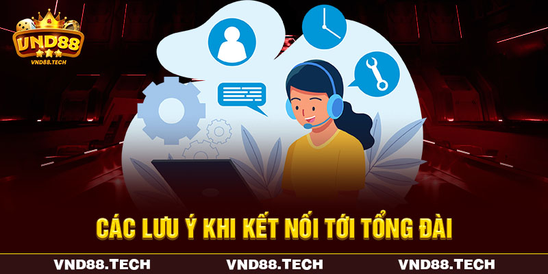 Các lưu ý khi kết nối tới tổng đài